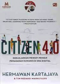 Image of Citizen 4.0 : menjejakan prinsip-prinsip pemasaran humanis di era digital